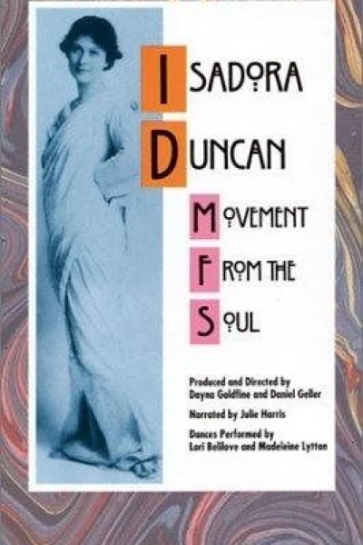 Isadora Duncan: Movement from the Soul