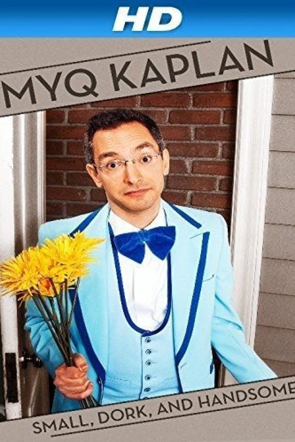 Myq Kaplan: Small, Dork and Handsome Juliste