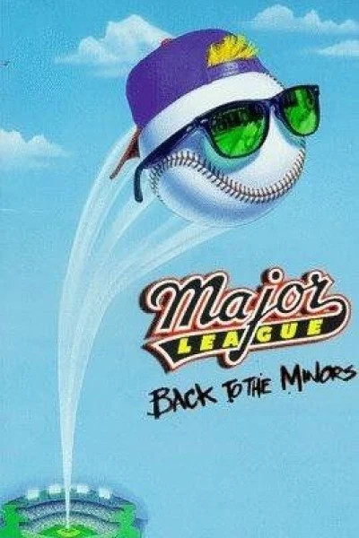 Major League: Back to the Minors