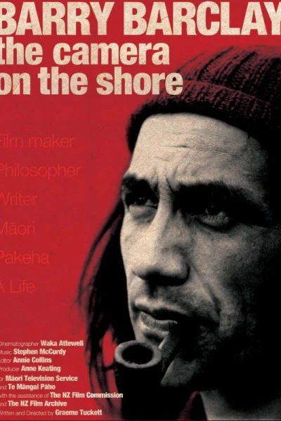 Barry Barclay. The Camera on the Shore.