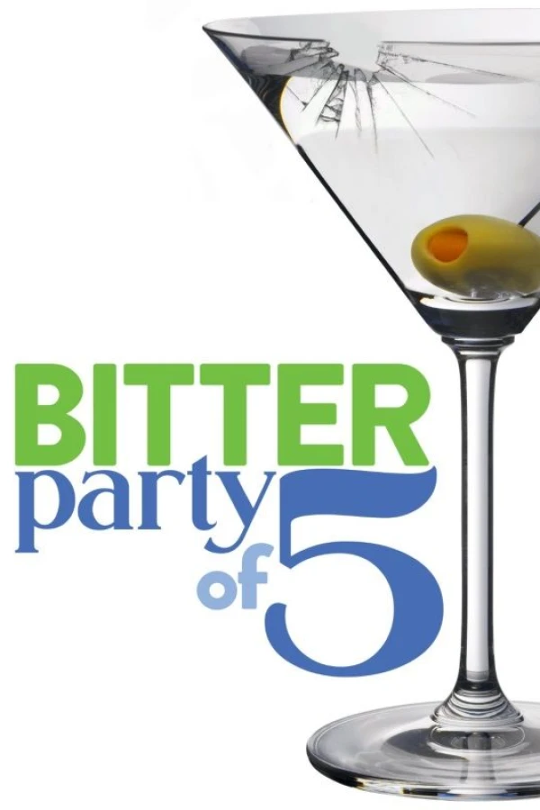 Bitter Party of Five Juliste