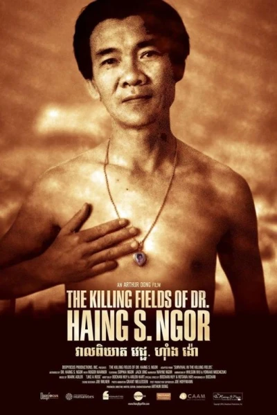 The Killing Fields of Dr. Haing S. Ngor