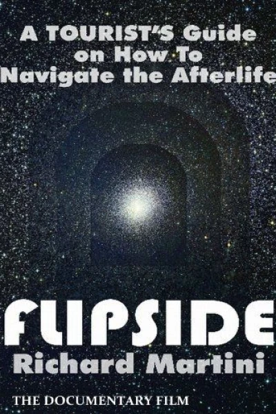 Flipside: A Journey Into the Afterlife