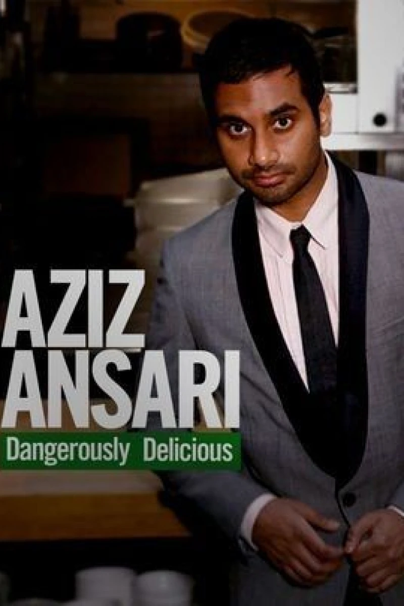 Aziz Ansari: Dangerously Delicious Juliste