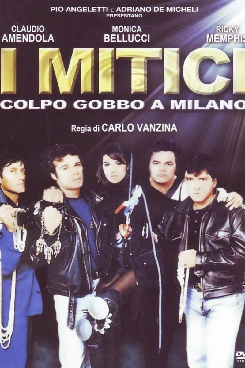 I mitici - Colpo gobbo a Milano Juliste