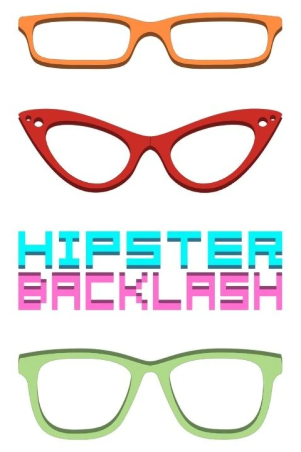 Hipster Backlash Juliste