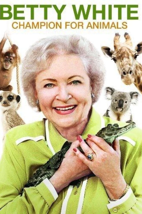 Betty White: Champion for Animals Juliste