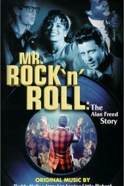 Mr. Rock 'n' Roll: The Alan Freed Story