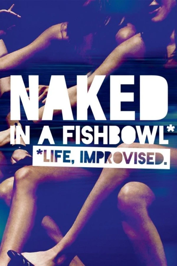 Naked in a Fishbowl Juliste