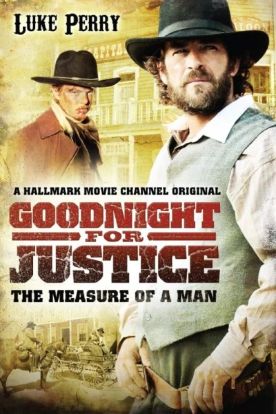 Goodnight for Justice: The Measure of a Man