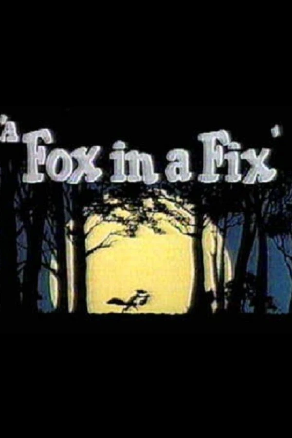 A Fox in a Fix Juliste