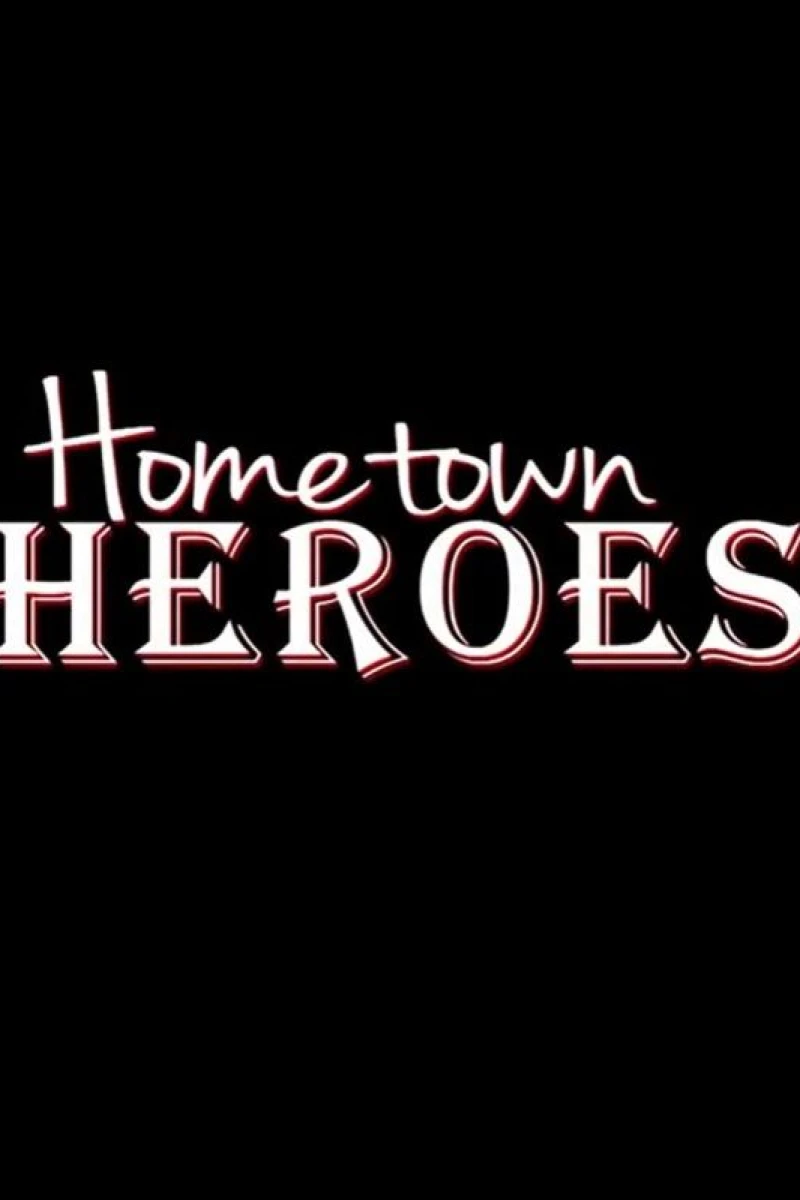 Hometown Heroes Juliste