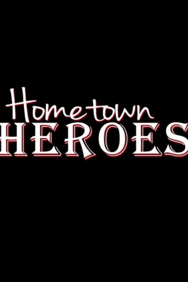 Hometown Heroes Juliste