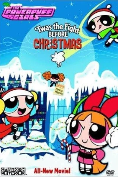 The Powerpuff Girls: 'Twas the Fight Before Christmas