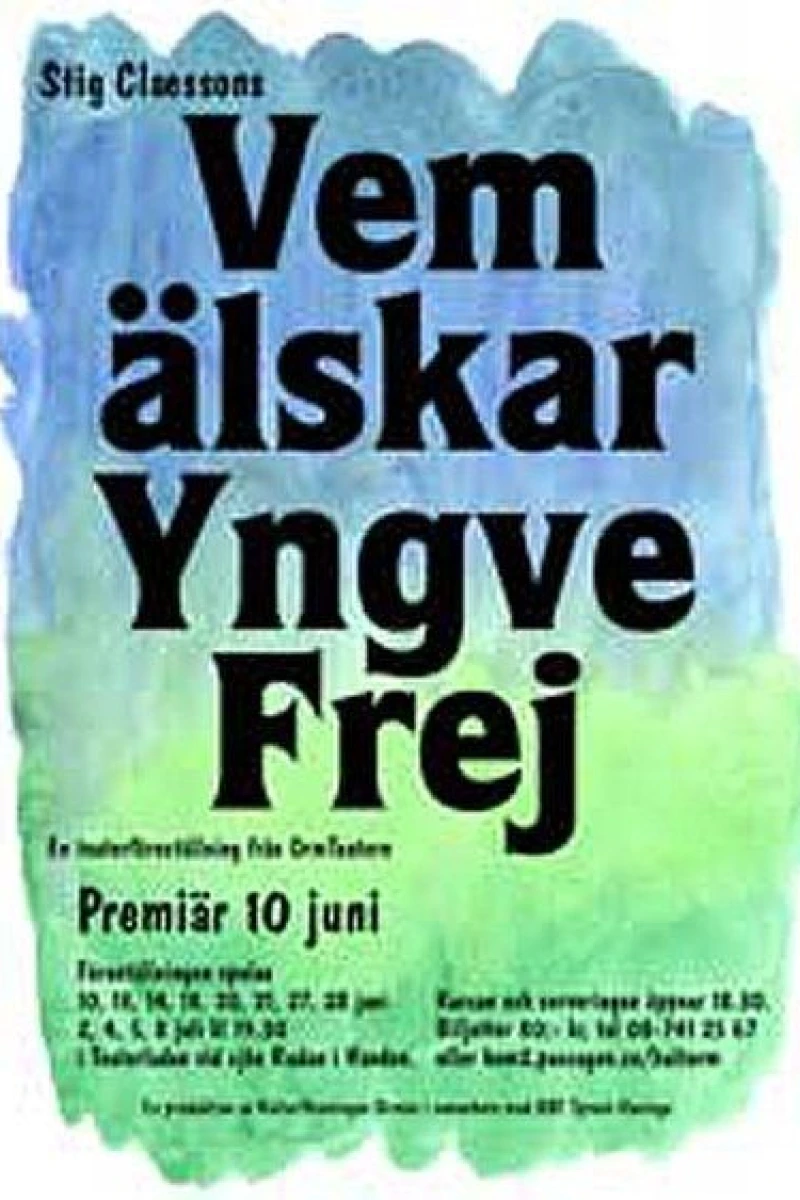 Vem älskar Yngve Frej Juliste