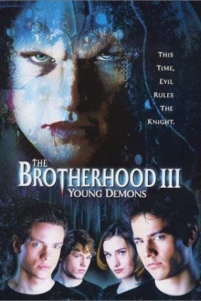 The Brotherhood III: Young Demons