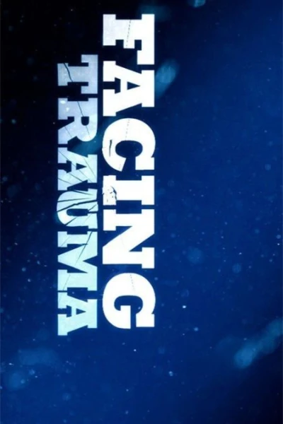 Facing Trauma