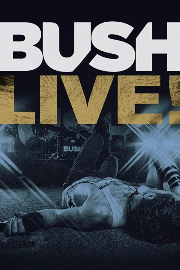 Bush Live from Roseland Juliste