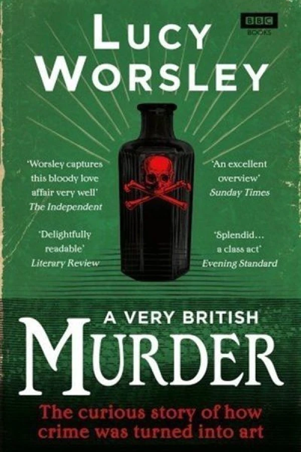 A Very British Murder with Lucy Worsley Juliste