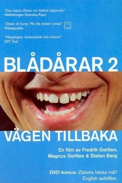 Vägen tillbaka - Blådårar 2