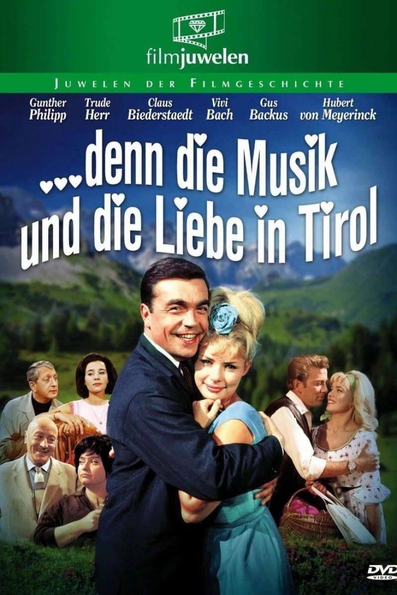 ...denn die Musik und die Liebe in Tirol Juliste