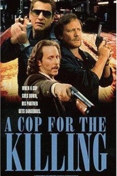 In the Line of Duty: A Cop for the Killing