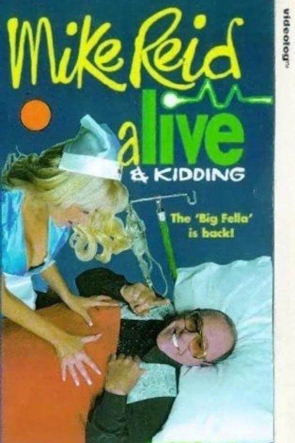 Mike Reid: Alive and Kidding Juliste