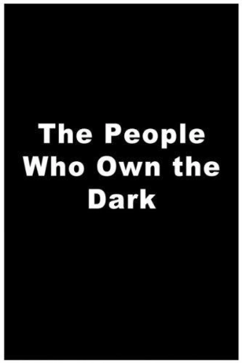 The People Who Own the Dark Juliste