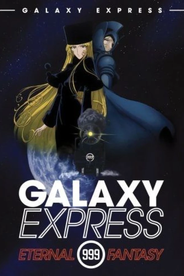 The Galaxy Express 999: The Eternal Fantasy Juliste