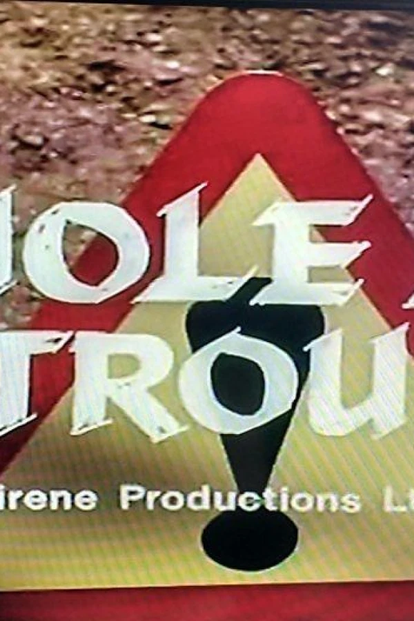 A Hole Lot of Trouble Juliste