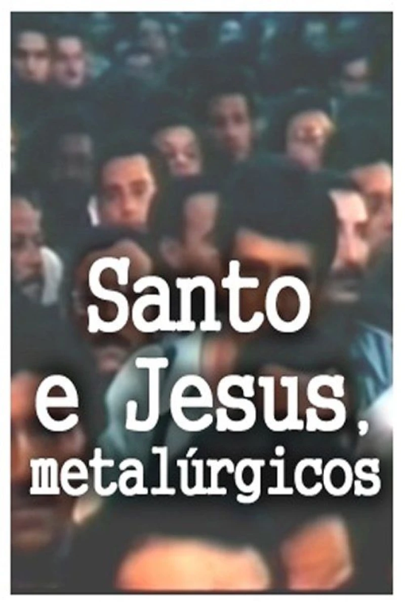 Santo e Jesus, Metalúrgicos Juliste