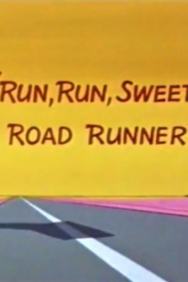 Run, Run, Sweet Road Runner Juliste