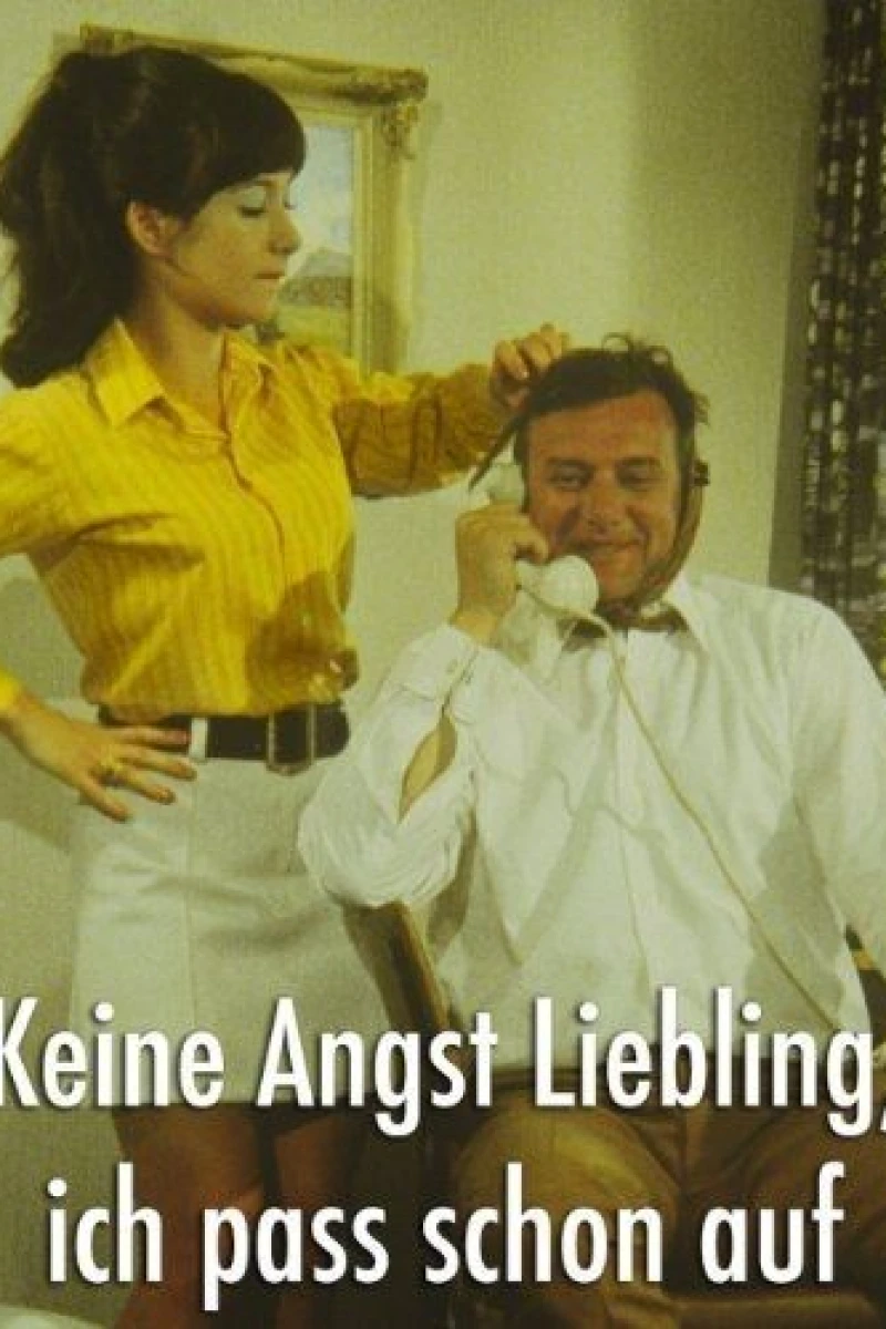 Keine Angst Liebling, ich pass schon auf Juliste