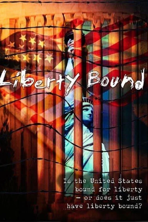 Liberty Bound Juliste