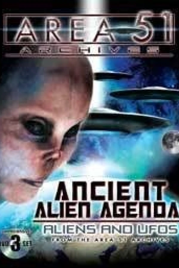 Ancient Alien Agenda: Aliens and UFOs from the Area 51 Archives Juliste