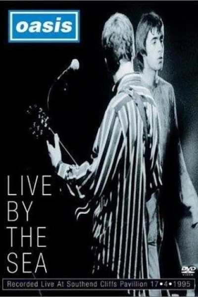 Oasis: Live by the Sea