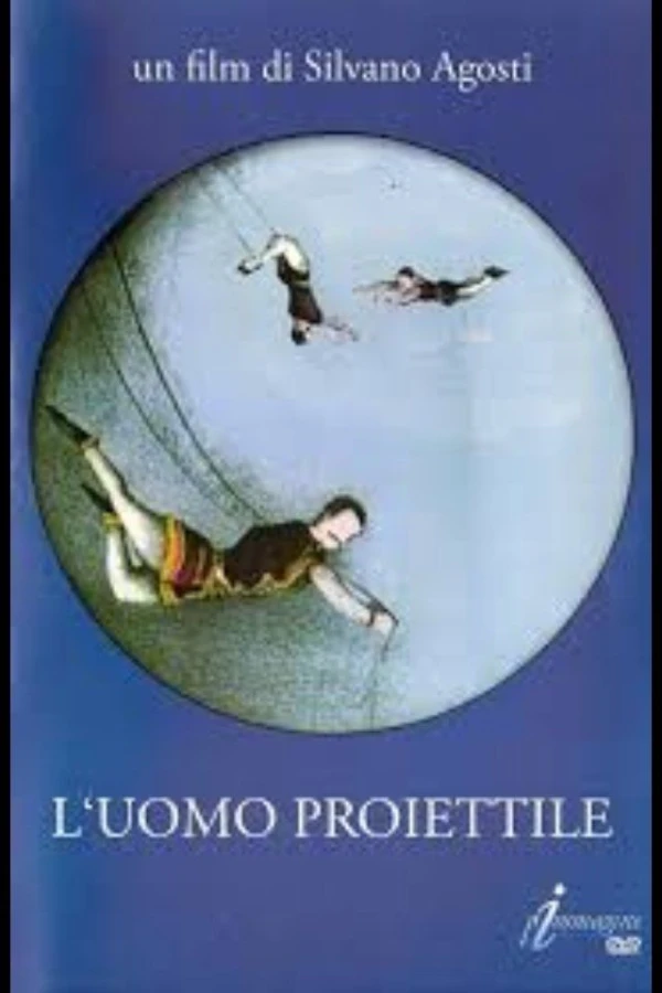 L'uomo proiettile Juliste