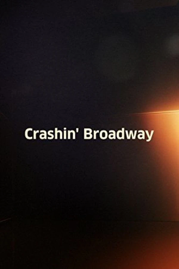 Crashin' Broadway Juliste