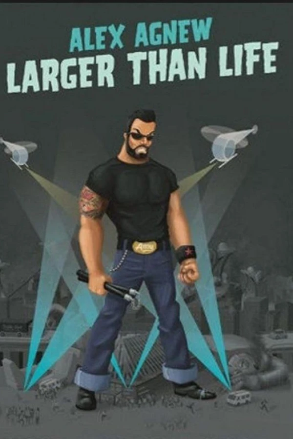 Alex Agnew: Larger Than Life Juliste