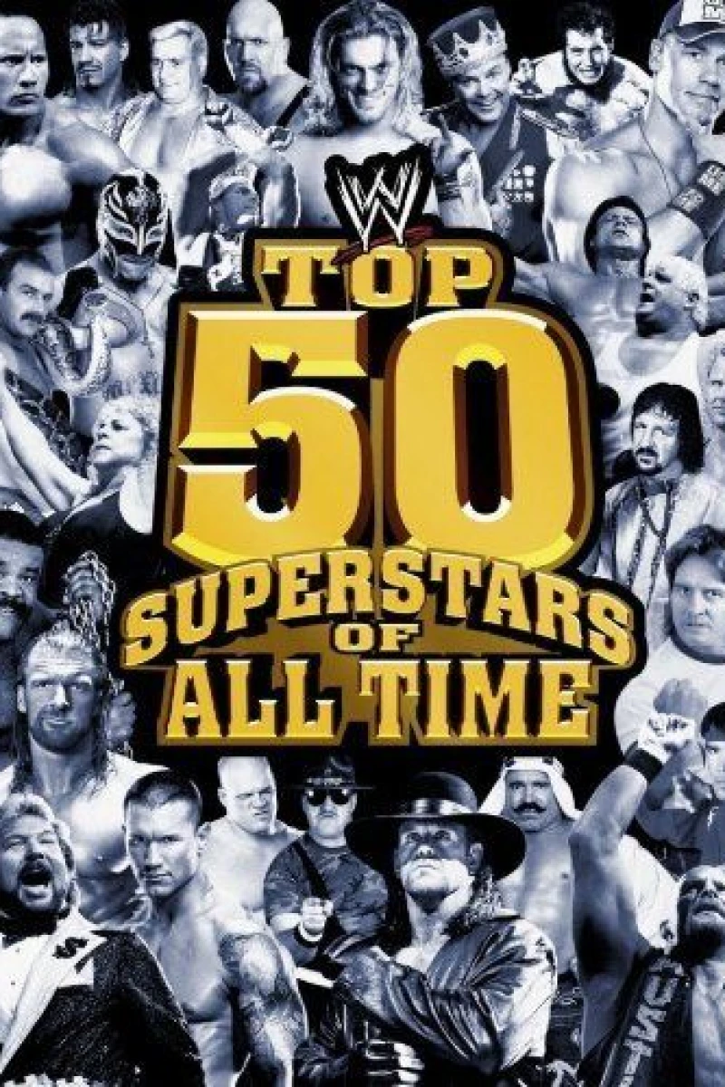 WWE: The Top 50 Superstars of all Time Juliste