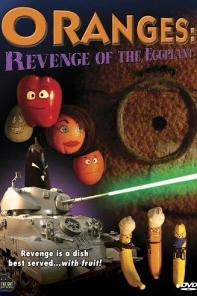 Oranges: Revenge of the Eggplant