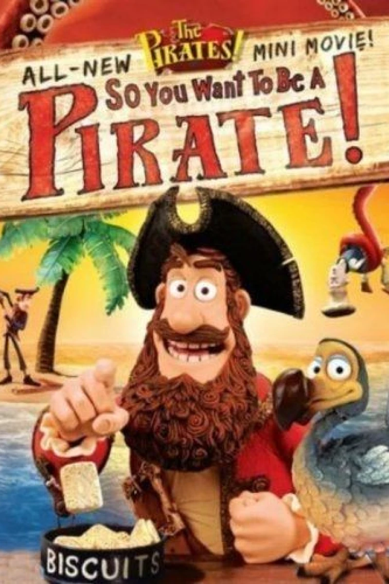 So You Want to Be a Pirate! Juliste