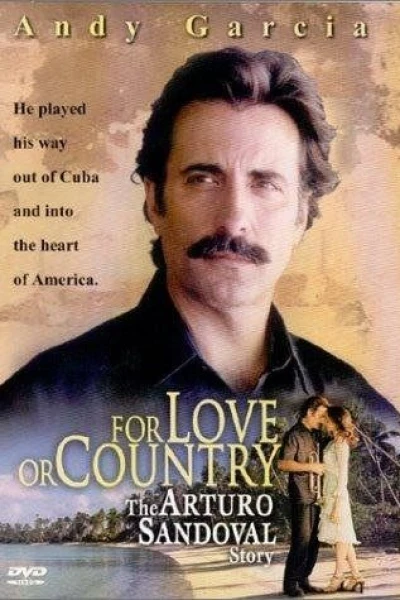 For Love or Country: The Arturo Sandoval Story