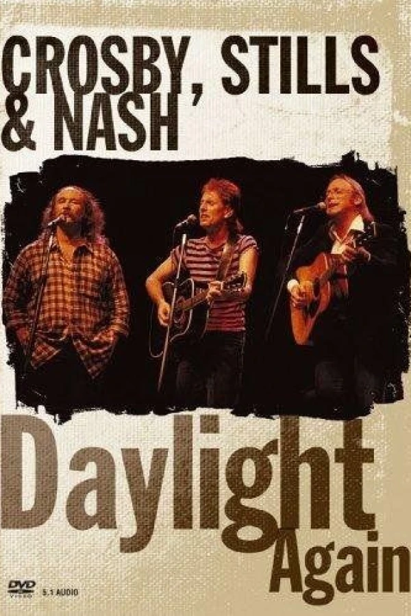Crosby, Stills Nash: Daylight Again Juliste