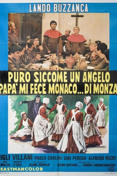 Puro siccome un angelo papà mi fece monaco... di Monza