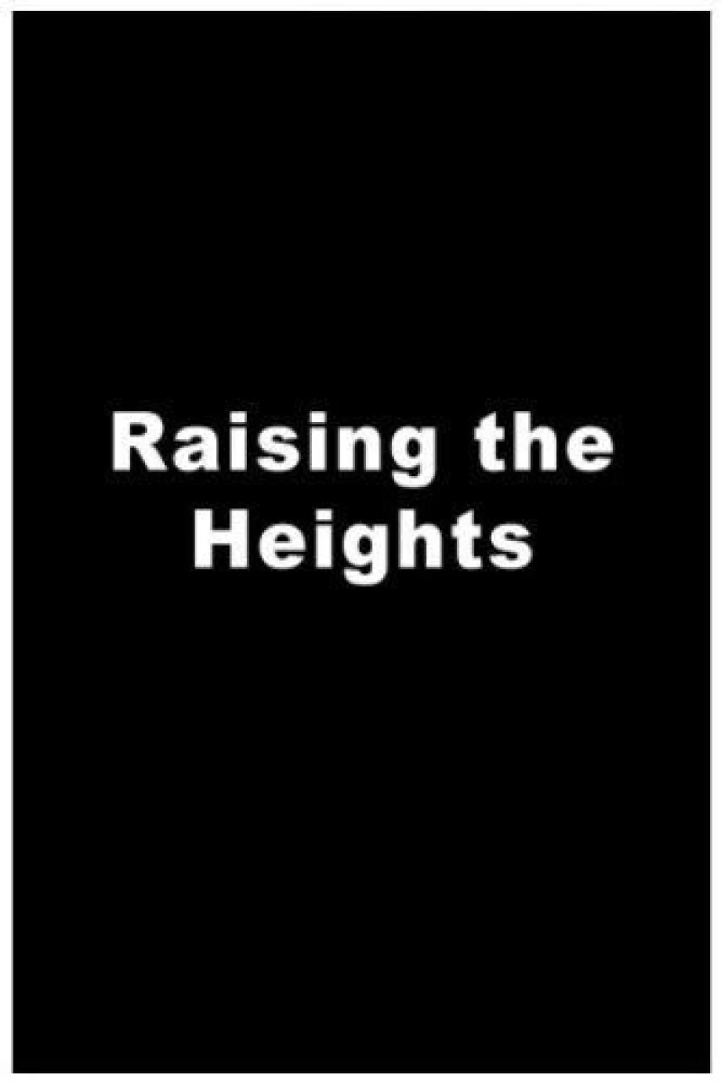 Raising the Heights Juliste