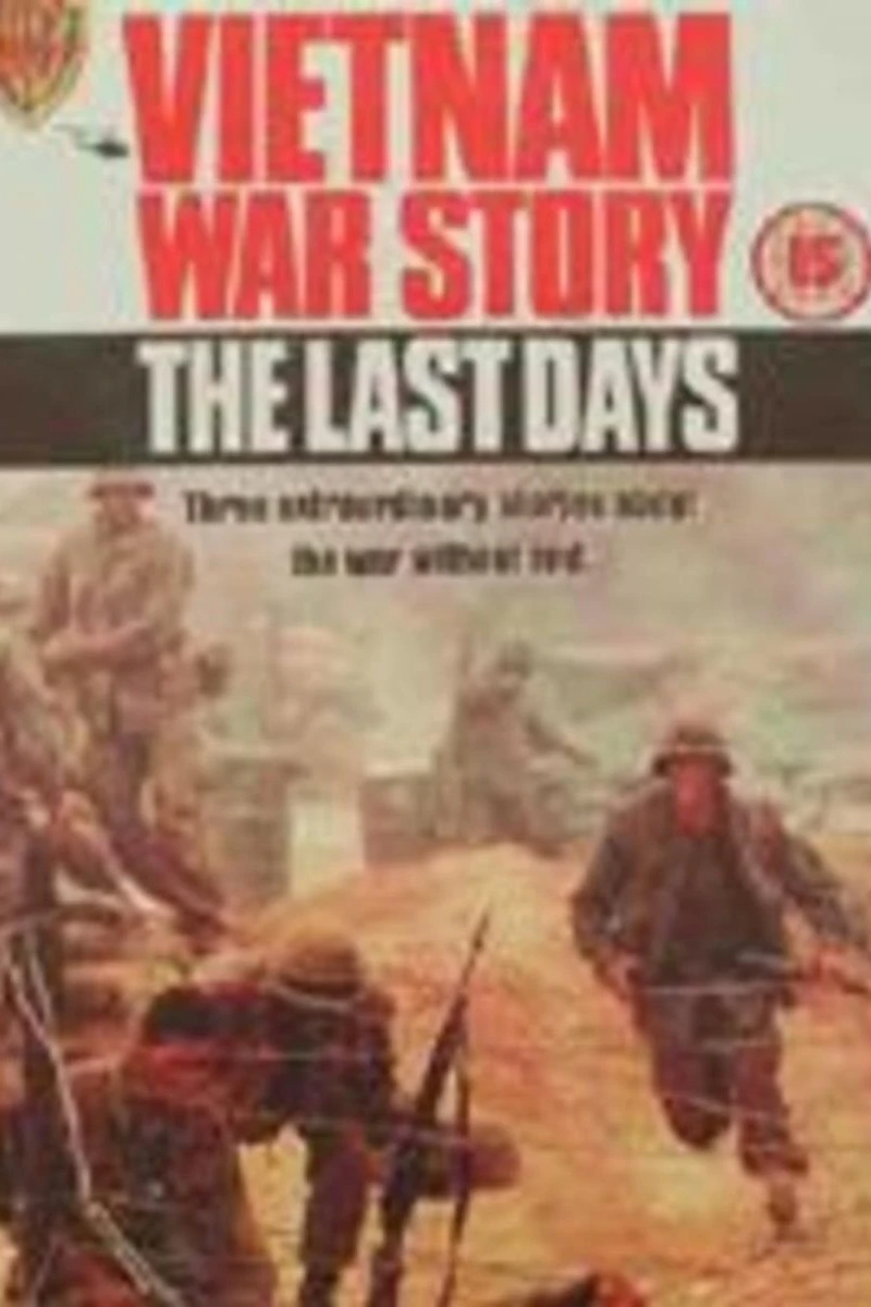 Vietnam War Story: The Last Days Juliste