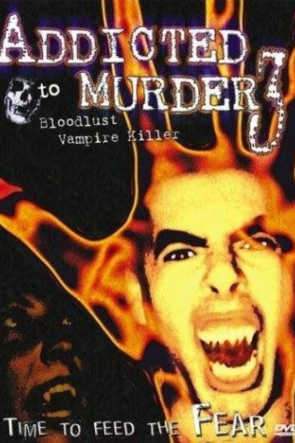 Addicted to Murder 3: Blood Lust Juliste