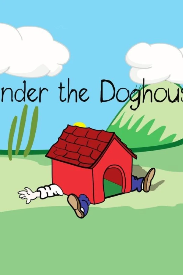 Under the Doghouse Juliste