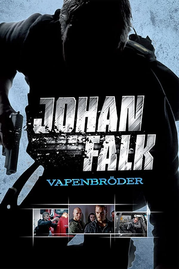 Johan Falk: Vapenbröder Juliste